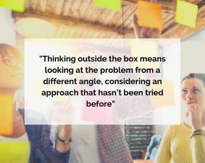 BEAT THE COMPETITION BY THINKING OUTSIDE THE BOX