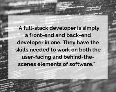 FRONT-END, BACK-END, FULL-STACK: WHAT KIND OF DEVELOPER DO YOU NEED?