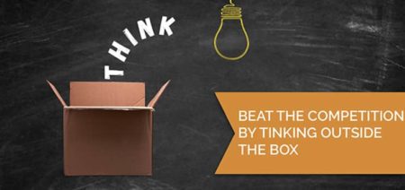 Beat the competition by thinking outside the box
